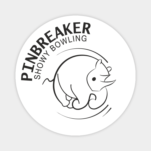 Pinbreaker - Showy Bowling (black) Magnet by aceofspace